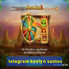 telegram kevlyn santos